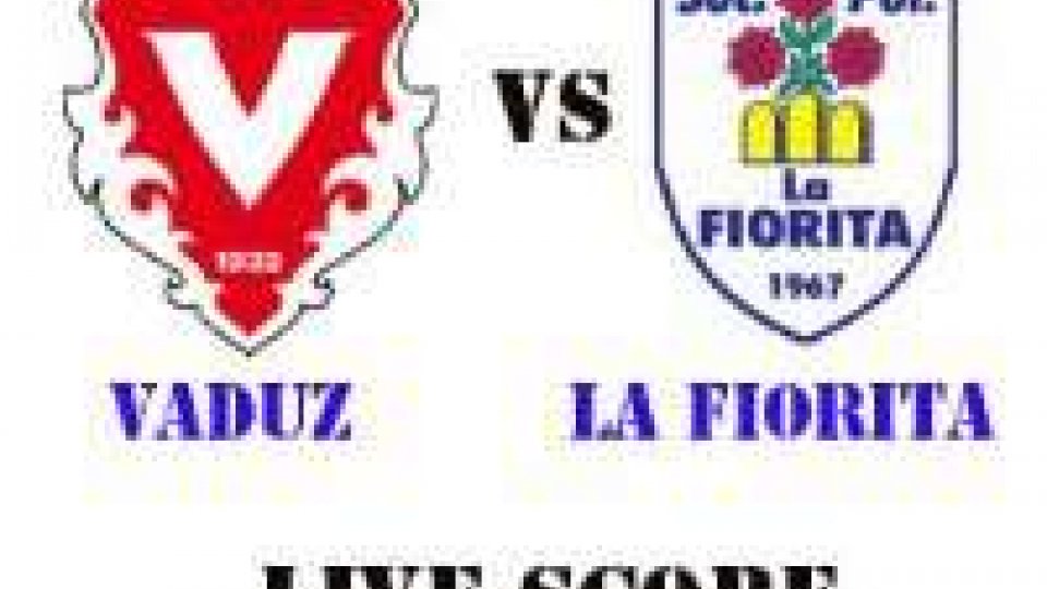Vaduz-La Fiorita: live score