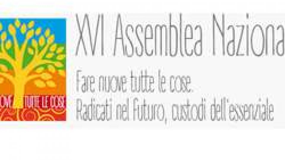 XVI Assemblea Nazionale dell’Azione Cattolica Italiana. Futuro presente: “FARE NUOVE TUTTE LE COSE”