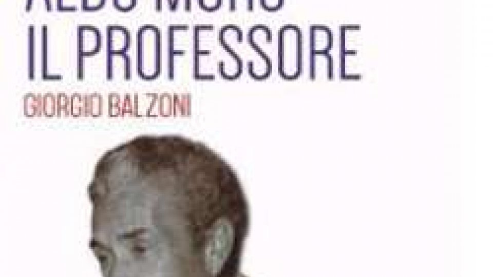 Fondazione Santo Marino: Renato Di Nubila presenta "Aldo Moro il Professore" di Giorgio Balzoni