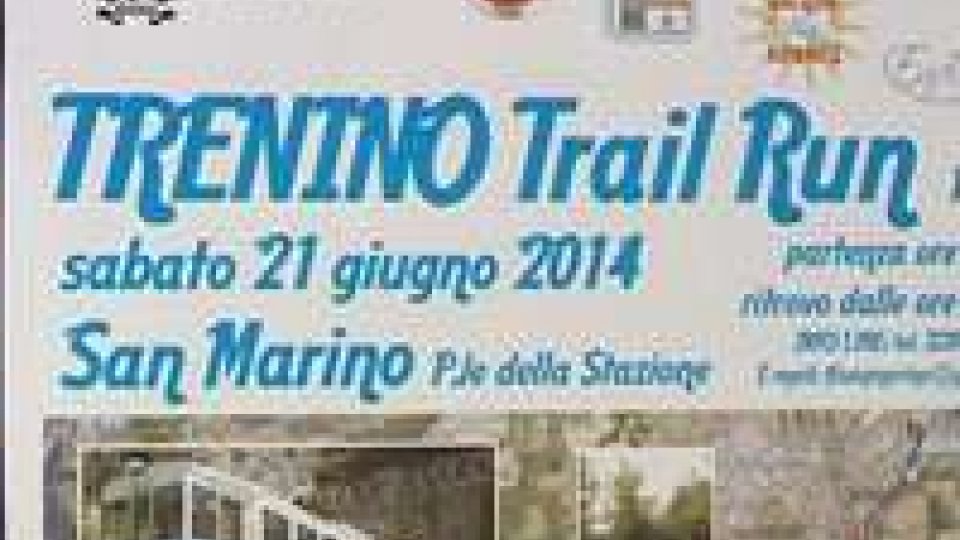 San Marino. Presentata la prima edizione del Trenino Trail Run.San Marino. Presentata la prima edizione del Trenino Trail Run