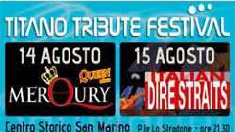 San Marino: per ferragosto il Titano Tribute FestivalTitano Tribute band dedicata ai Queen