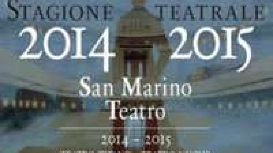San Marino Teatro 2014/2015, inizia la campagna abbonamenti