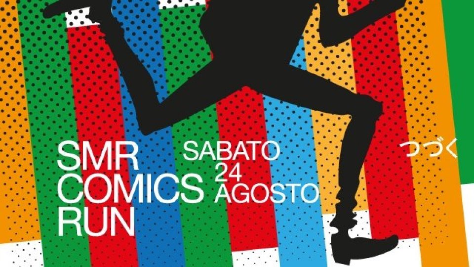 San Marino Comics RUN 2019: sabato 24 agosto sport e divertimento nel centro storico di San Marino