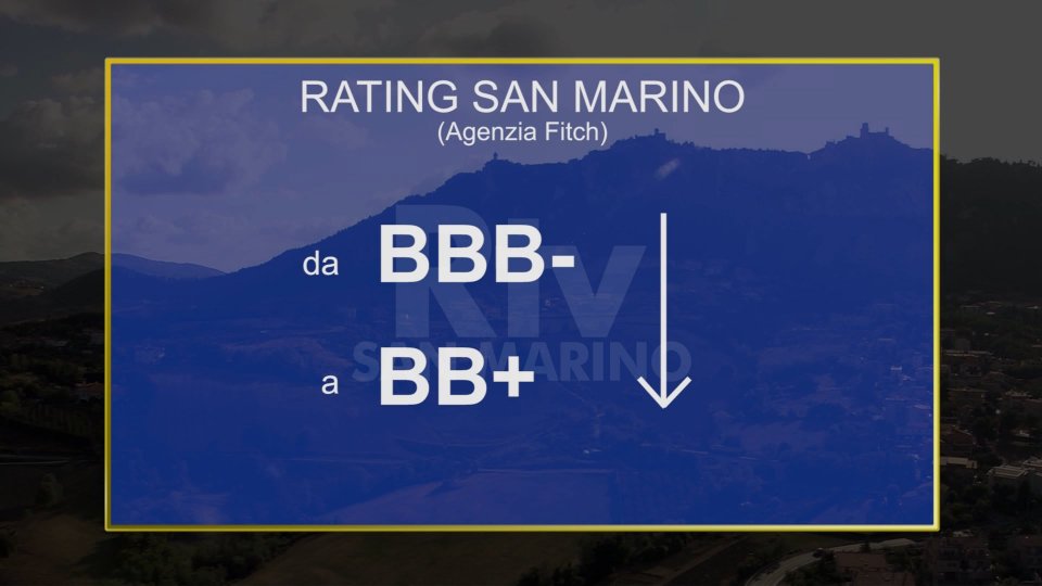 Fitch declassa San Marino: rating da BBB- a BB+. Segretario Gatti: "Obiettivo liquidità, lavoriamo per accedere a Eurozona"