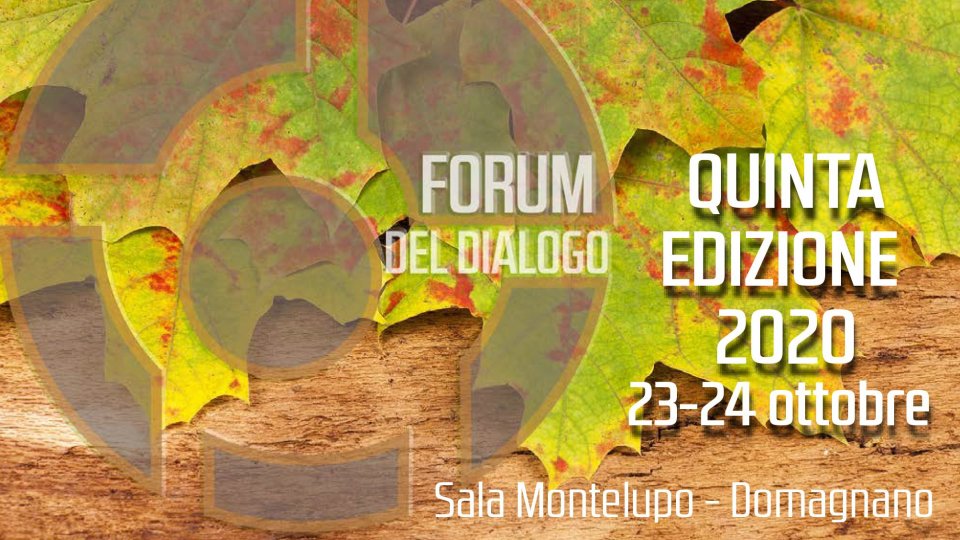 5° Forum del Dialogo: un’edizione straordinaria per gli esperti e i contenuti di grande interesse