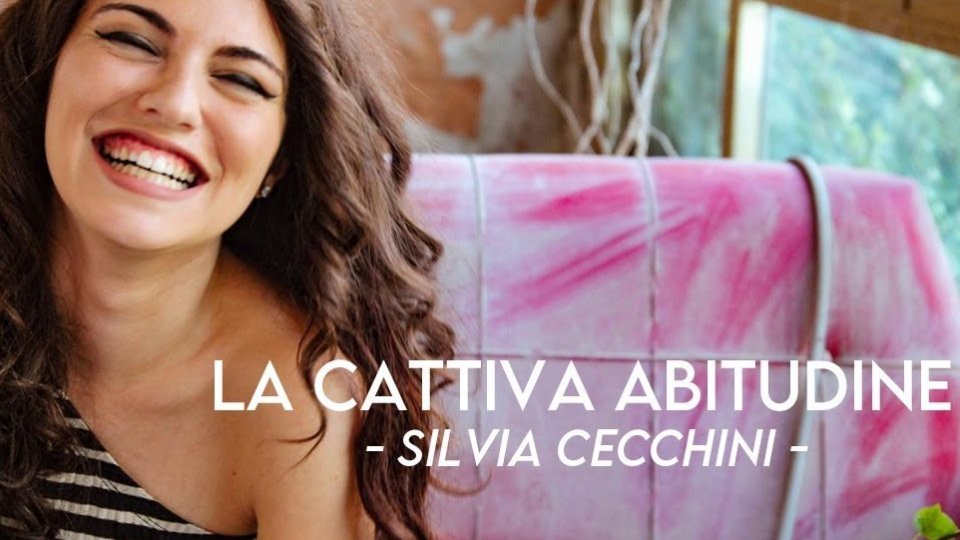 Silvia Cecchini: "La Cattiva abitudine"