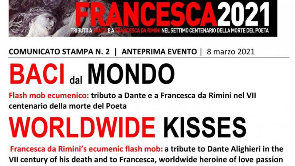 “WORLDWIDE KISSES | BACI DAL MONDO Tributo Dante e a Francesca da Rimini”