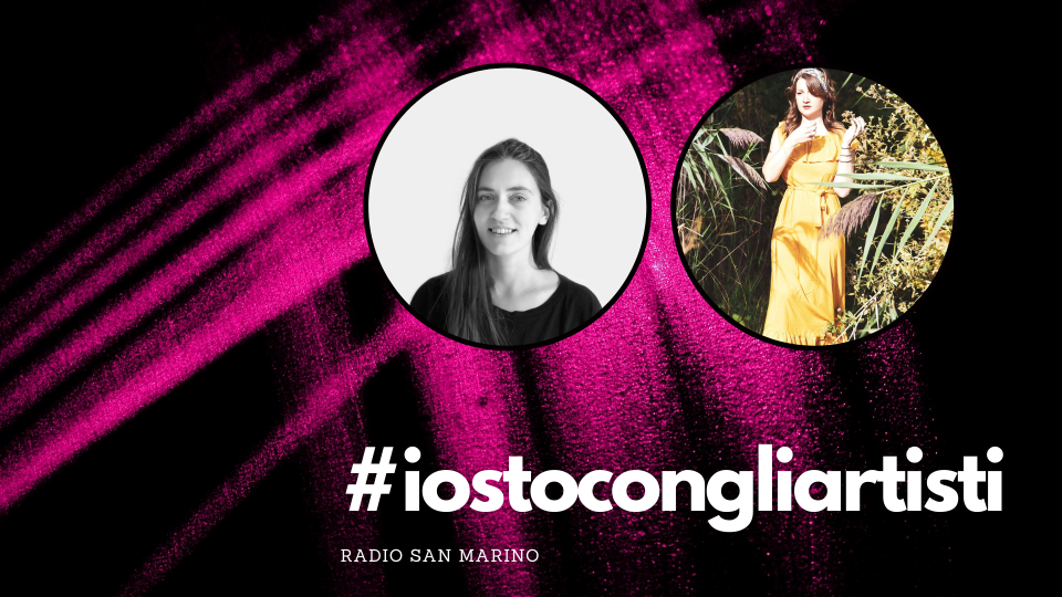 #IOSTOCONGLIARTISTI - Live: Chiara Raggi & Veronica Marchi