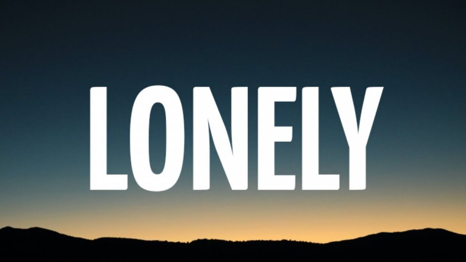 Lonely - La difficoltà di affrontare le proprie paure... racchiusa in una canzone!