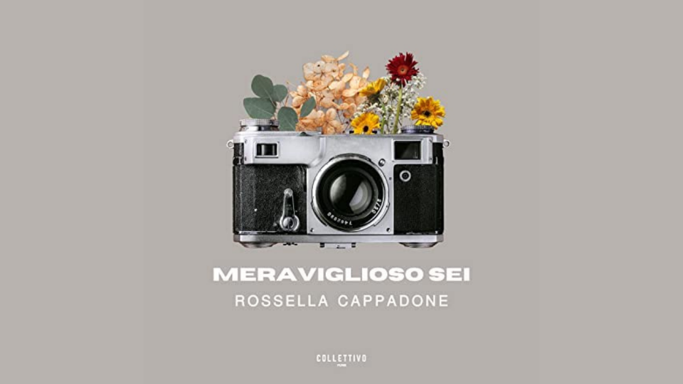 Rossella Cappadone esce con un nuovo singolo: "Meraviglioso Sei"