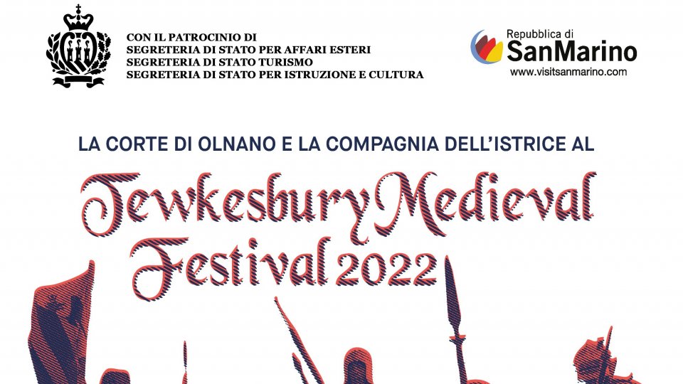 Partecipazione dell’Associazione storico culturale sammarinese 'La Corte di Olnano' e la Compagnia dell’Istrice al 'Tewksebury Medieval Festival 2022' (UK)