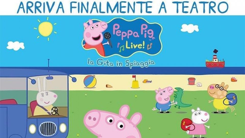 Peppa Pig Live! la gita in spiaggia...
