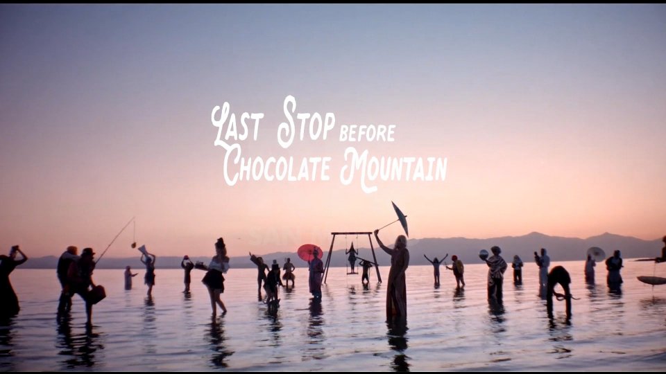 “Last Stop Before Chocolate Mountain”