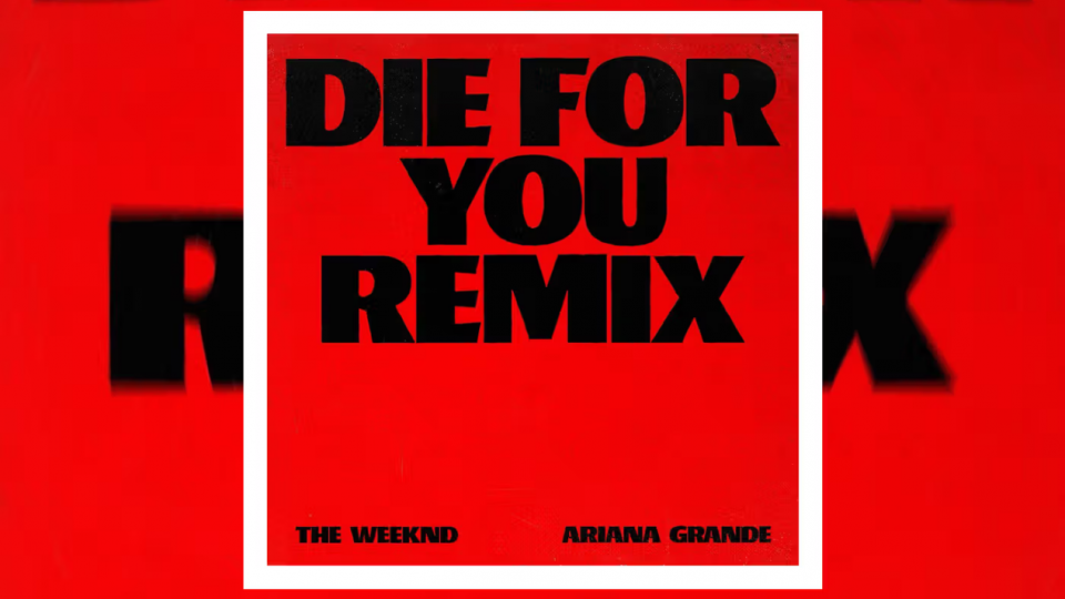 Die for you con The Weeknd e Ariana Grande