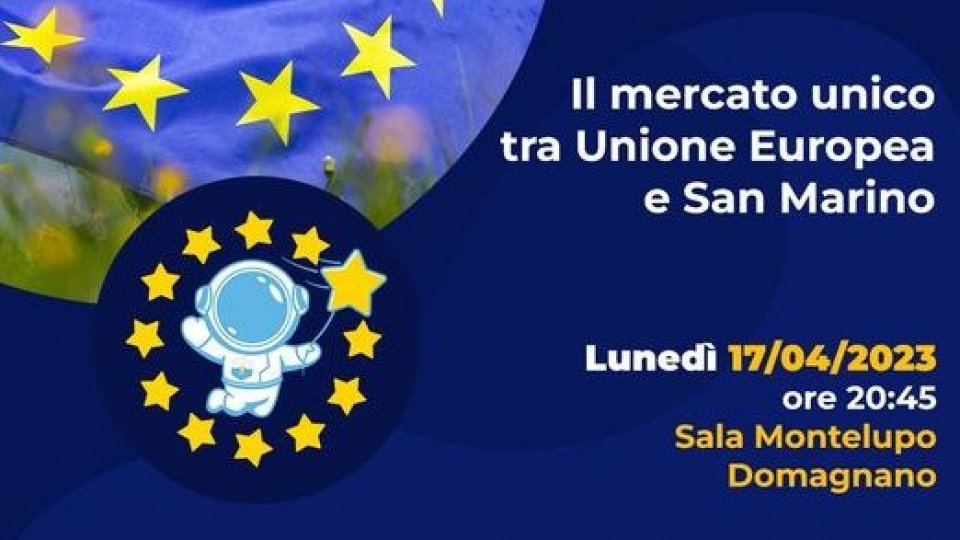 San Marino verso l'Europa: cosa cambia? Serata informativa sul mercato unico
