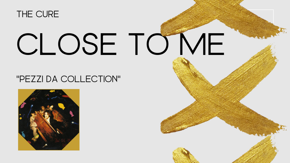 The Cure: "Close to me" ispirata ad un incubo di Robert Smith