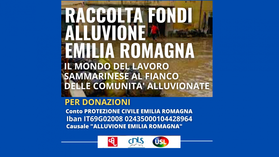 Raccolta fondi alluvione Emilia Romagna, i sindacati sammarinesi invitano lavoratori, pensionati e cittadini a partecipare