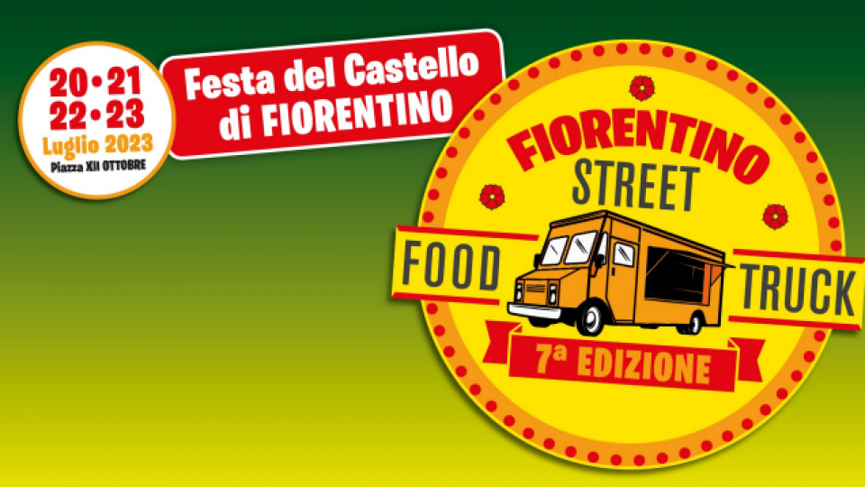 7° edizione Street Food Truck – Festa del Castello di Fiorentino
