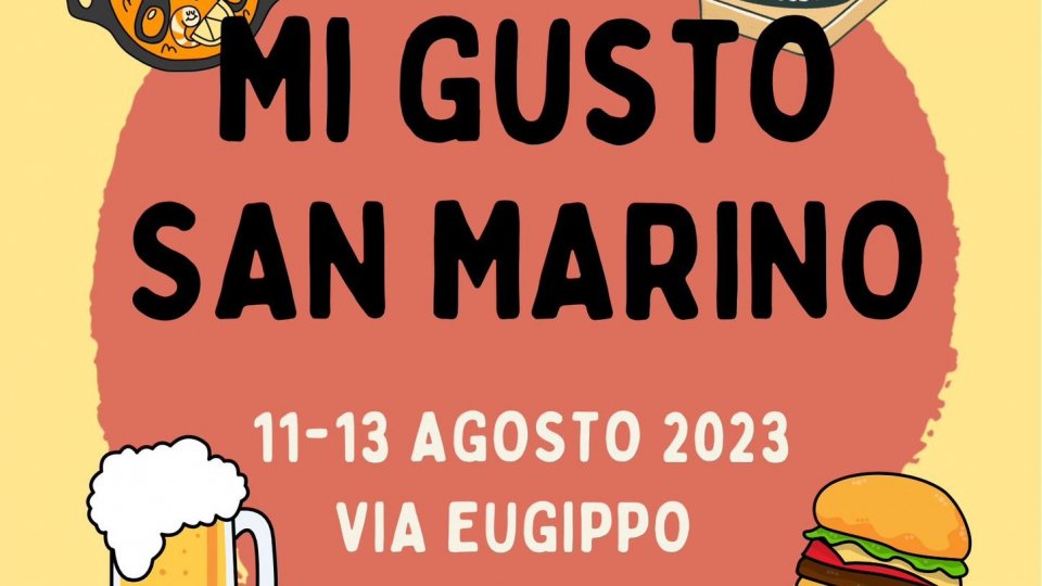 Torna 'Mi Gusto San Marino'  dall'11 al 13 agosto