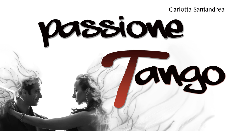 Carlotta Santandrea l'amore per il tango