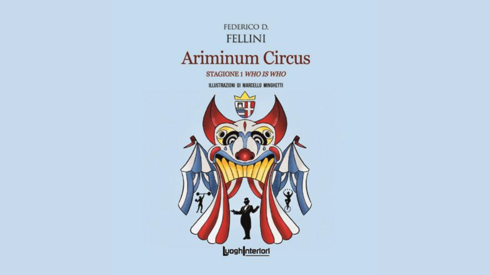 "Ariminum Circus", il romanzo visionario di Marco Minghetti