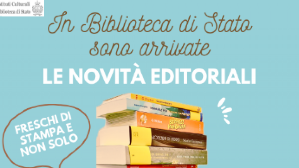 Nuovi arrivi in Biblioteca di Stato