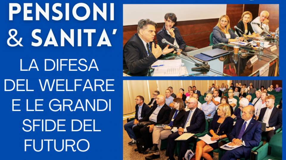 Convegno CDLS Pensioni & Sanità: approfondimenti e proposte per costruire il futuro