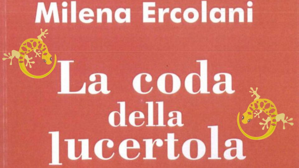 La Coda della Lucertola di Milena Ercolani