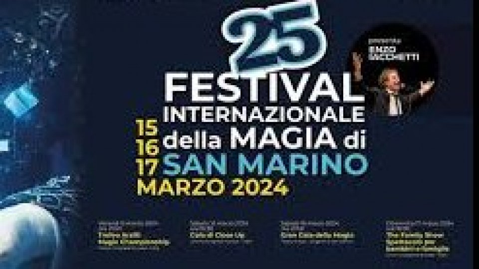 Apertura prevendite per il 26° Festival Internazionale della Magia di San Marino: eventi e novità imperdibili