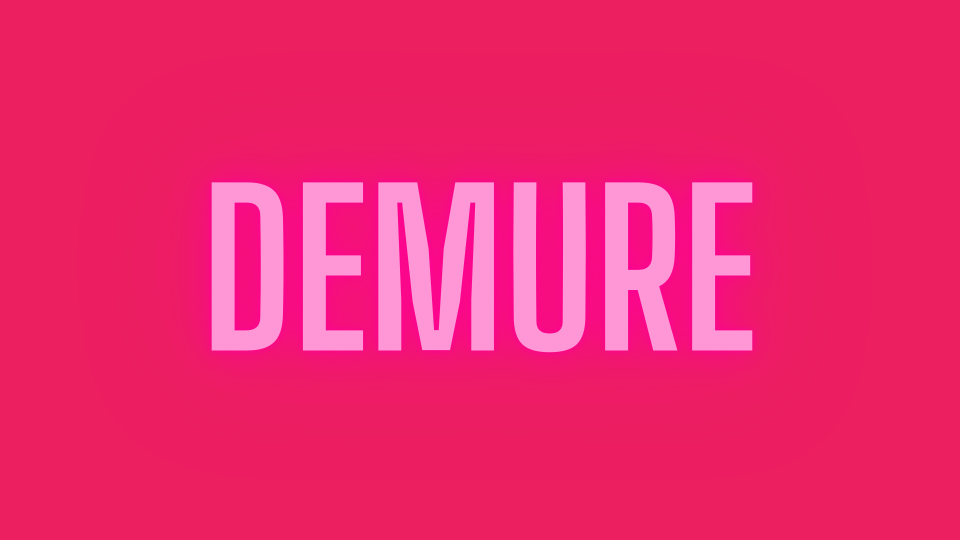 Word of the Year: cosa significa "Demure"?