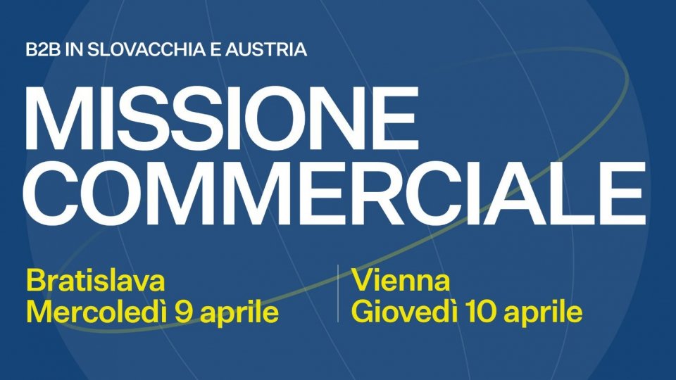 L’Agenzia per lo Sviluppo Economico – Camera di Commercio promuove una missione commerciale a Bratislava e Vienna