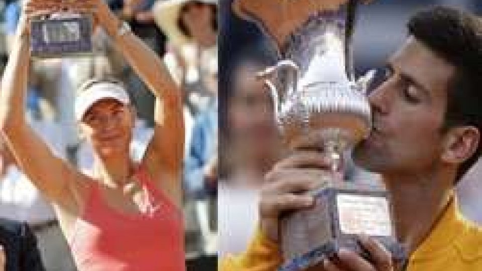Internazionali: Djokovic e Sharapova sovrani di Roma