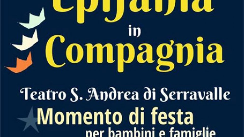 Tre giorni con film e Festa dell’Epifania al Teatro S. Andrea di Serravalle