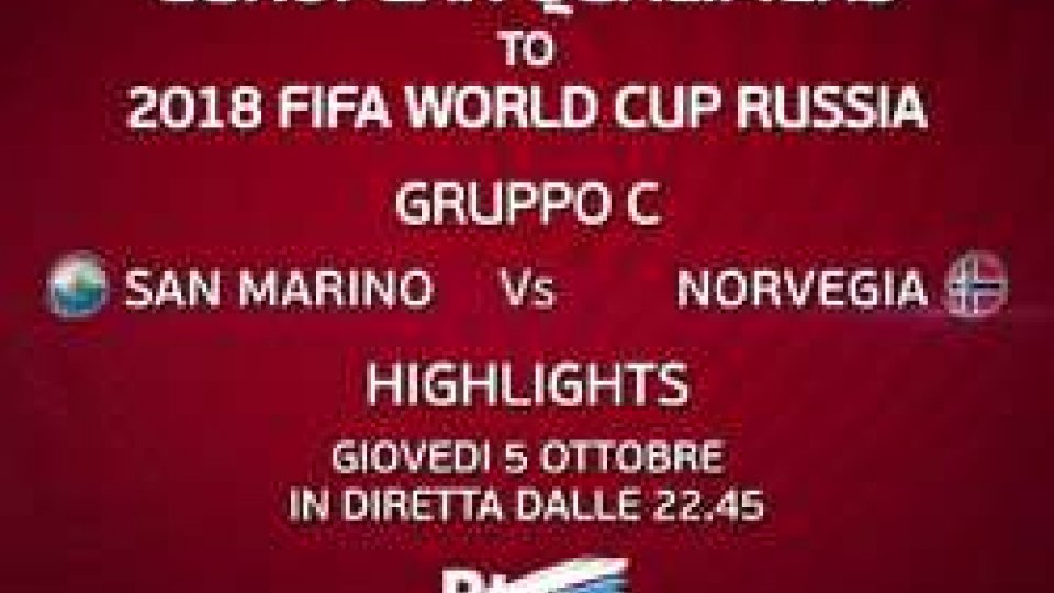 San Marino-Norvegia dalle 22:45San Marino-Norvegia dalle 22:45 il post match su RTVSport