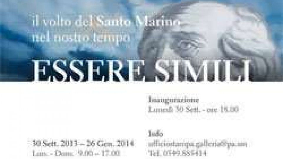 ESSERE SIMILI - Il volto del Santo Marino nel nostro tempo