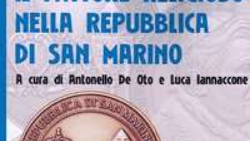 Pubblicato "Il fattore religioso nella Repubblica di San Marino"