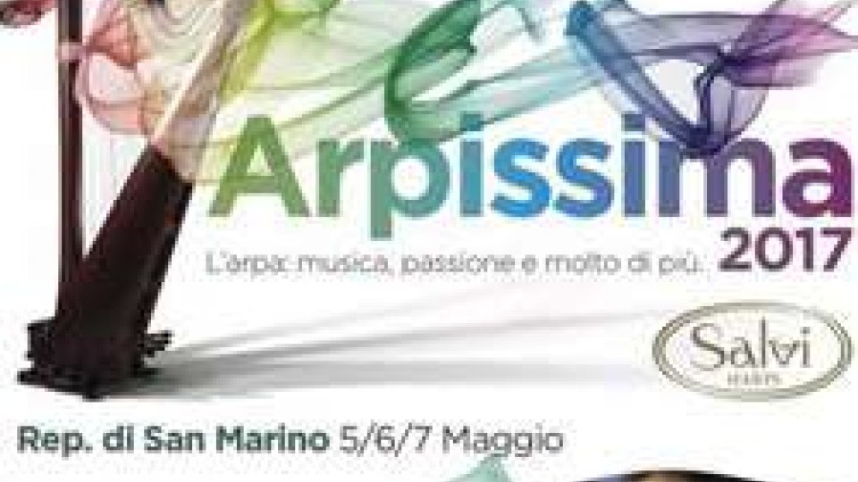 Arpissima 2017, a San Marino dal 5 al 7 maggio presso il Teatro Titano
