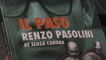 Il Paso Renzo Pasolini Re senza Corona