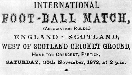 30 Novembre 1872 si affrontano Inghilterra e Scozia