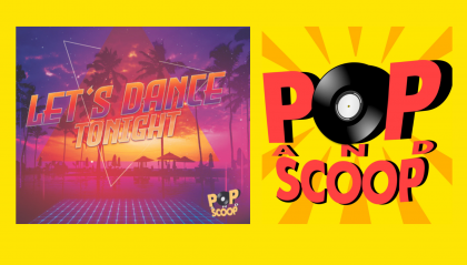 L'estate con i Pop & Scoop: "Let's dance tonight"