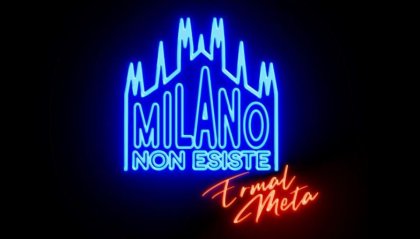 "Milano non esiste" nel singolo di Ermal Meta