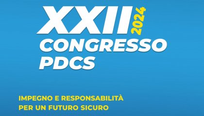 XXII Congresso del Partito Democratico Cristiano Sammarinese:  Impegno e Responsabilità per un Futuro Sicuro