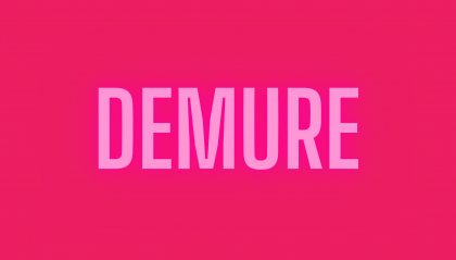 Word of the Year: cosa significa "Demure"?