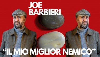 Joe Barbieri: “Il mio miglior nemico”