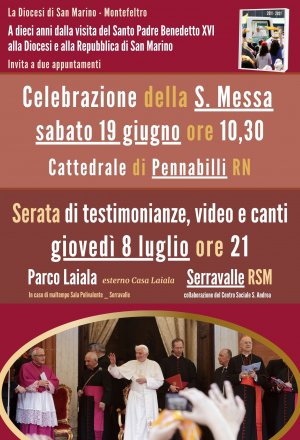 10° anniversario della Visita di papa Benedetto XVI alla Diocesi San Marino - Montefeltro