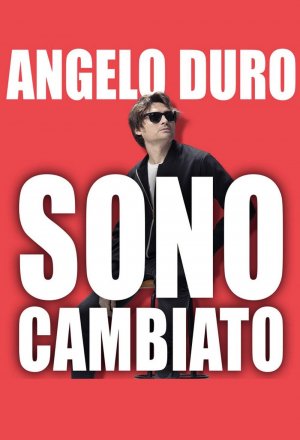 Angelo Duro - Sono cambiato (Teatro Nuovo)