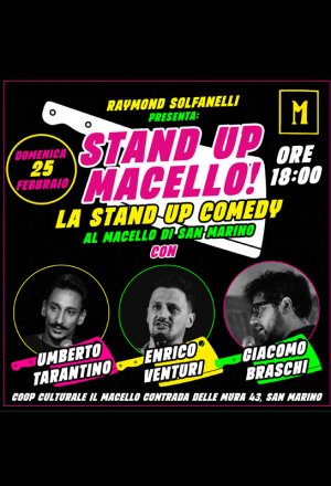 Stand Up Macello!