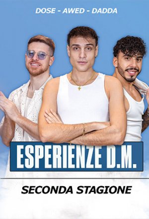 Esperienze D.M. - Seconda stagione (Teatro Nuovo)